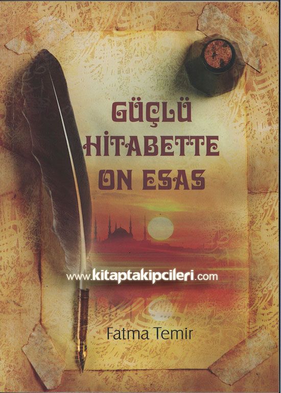 Güçlü Hitabette On Esas, Fatma Temir