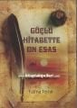 Güçlü Hitabette On Esas, Fatma Temir