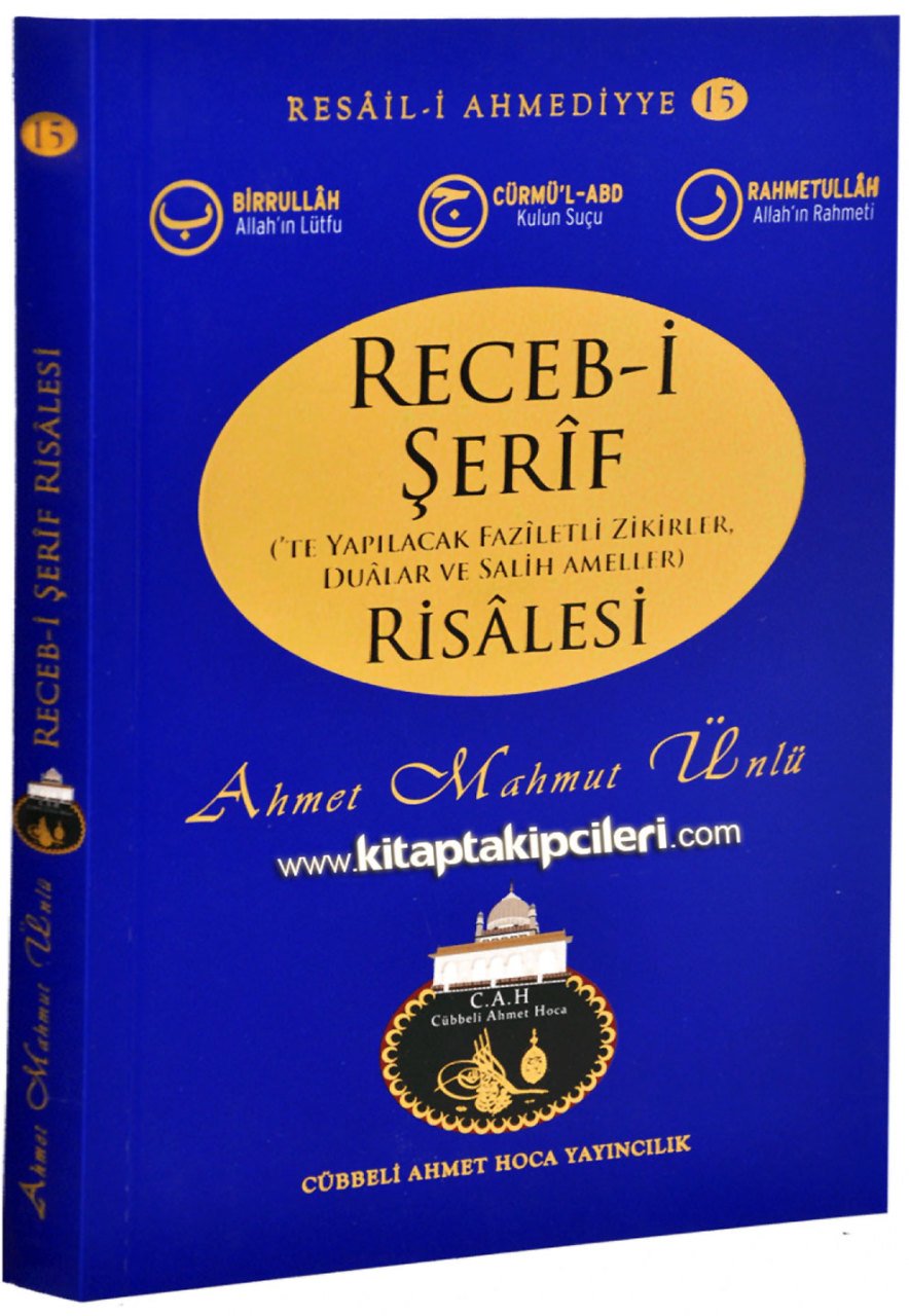 Recebi Şerif Risalesi, Faziletli Zikirler, Dualar ve Salih Ameller, Cübbeli Ahmet Hoca