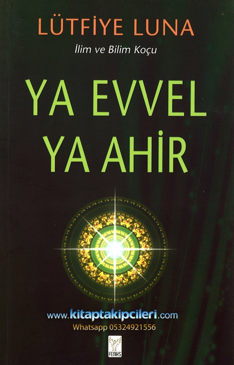 Ya Evvel Ya Ahir, Manevi Şifa Öğretileri Türkçe Dualar ve Esmalar, İlim ve Bilim Koçu Lütfiye Luna