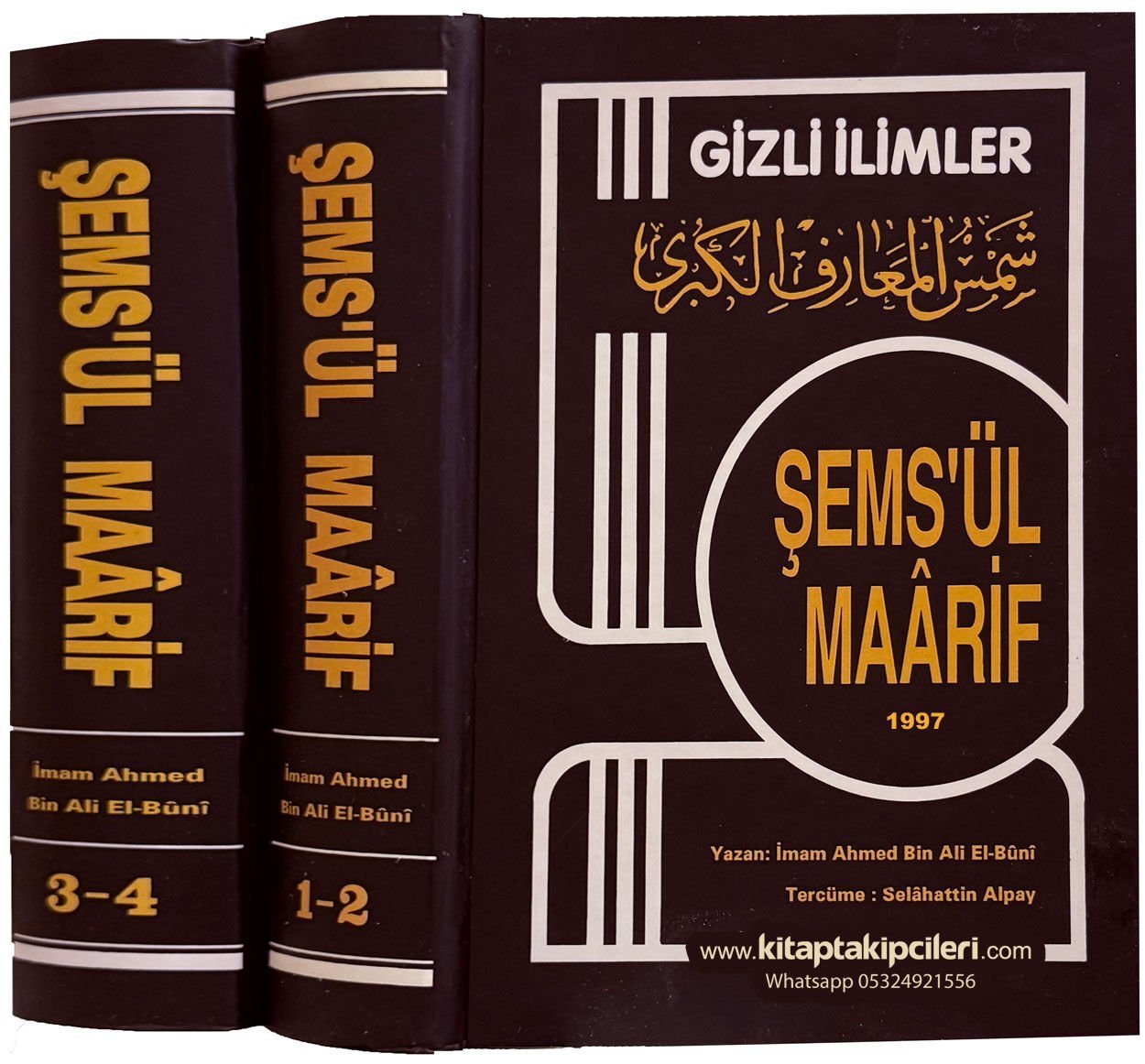 Şemsül Maarif El Kübra Gizli İlimler, Büyük Bilgiler Güneşi, İmam Ahmed Bin Ali El Buni, Tercüme Selahattin Alpay, 4 Cilt 2 Kitap Toplam 1324 Sayfa, Kitaplar 1997 Yılı Baskısıdır