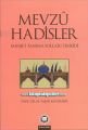 Mevzu Hadisler, Menşei Tanıma Yolları Tenkidi - Prof. Dr. M. Yaşar Kandemir