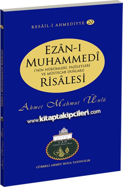 Ezanı Muhammedinin Hükümleri Faziletleri ve Müstecab Dualar - Cübbeli Ahmet Hoca