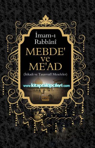 Mebde ve Mead, İtikadi ve Tasavvufi Meseleler, İmam-ı Rabbani