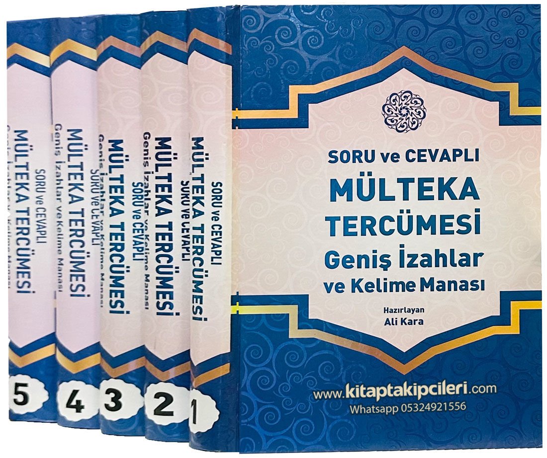 Mülteka Tercümesi, İslam Fıkhı, Sorulu Cevaplı, Kırık Manalı Geniş İzahatlar ve Kelime Manası, ALİ KARA, 5 Cilt Toplam 2350 Sayfa