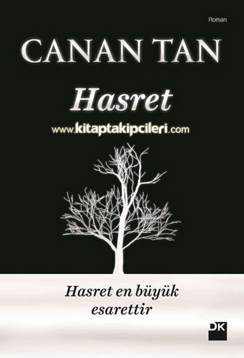 Hasret Canan Tan Hasret En Büyük Esarettir