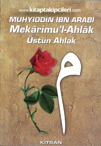 Üstün Ahlak, Mekarimul Ahlak, Muhyiddin İbn Arabi