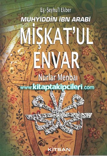 Mişkatül Envar, Nurlar Menbaı, Eş Şeyhul Ekber Muhyiddin İbn Arabi
