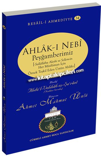 Ahlakı Nebi Peygamberimizin Her Müslüman İçin Örnek Teşkil Eden Üstün Ahlakı Cübbeli Ahmet Hoca