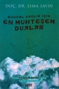 Ruhsal Sağlık İçin En Muhteşem Dualar, Esma Sayın, Arapça Ve Türkçe Okunuşu, 120 Sayfa