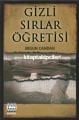 Gizli Sırlar Öğretisi, Ergun Candan