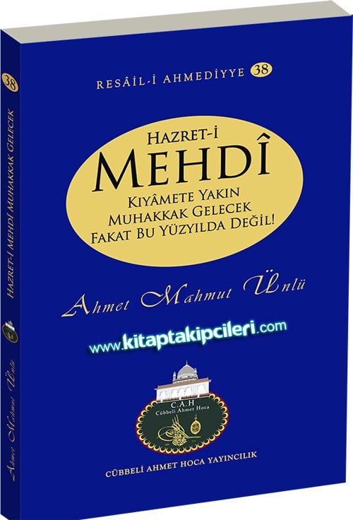 Hazreti Mehdi Kıyamete Yakın Muhakkak Gelecek Fakat Bu Yüzyılda Değil, Cübbeli Ahmet Hoca