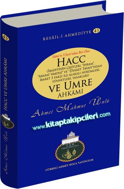 Hac ve Umre Ahkamı, İbadetlerin Çeşitleri ve Hükümleri Risalesi Cübbeli Ahmet Hoca