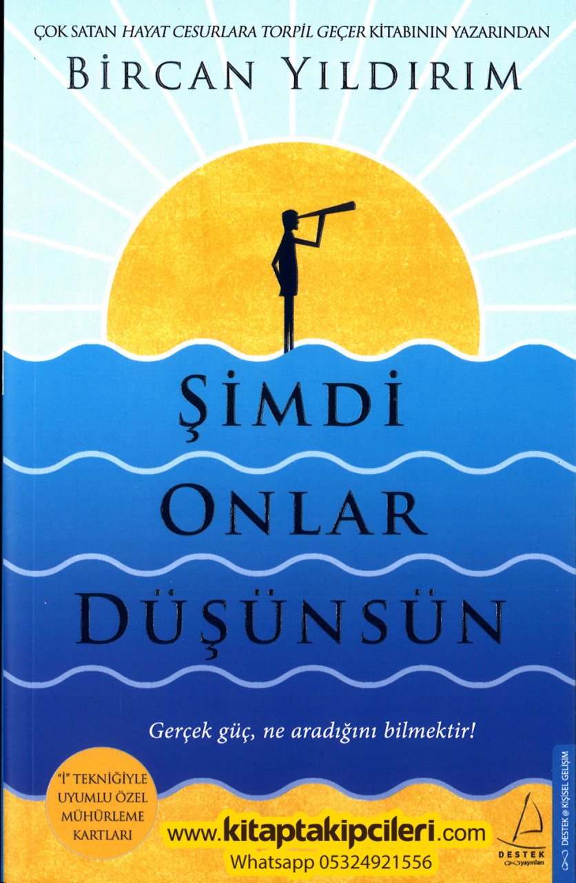 Şimdi Onlar Düşünsün, Bircan Yıldırım, İ Tekniğiyle Uyumlu Özel Mühürleme Kartları, Gerçek Güç Ne Aradığını Bilmektir, 272 Sayfa