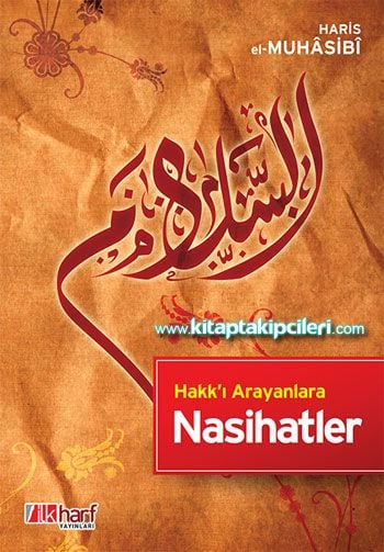 Hakkı Arayanlara Nasihatler, Haris El Muhasibi