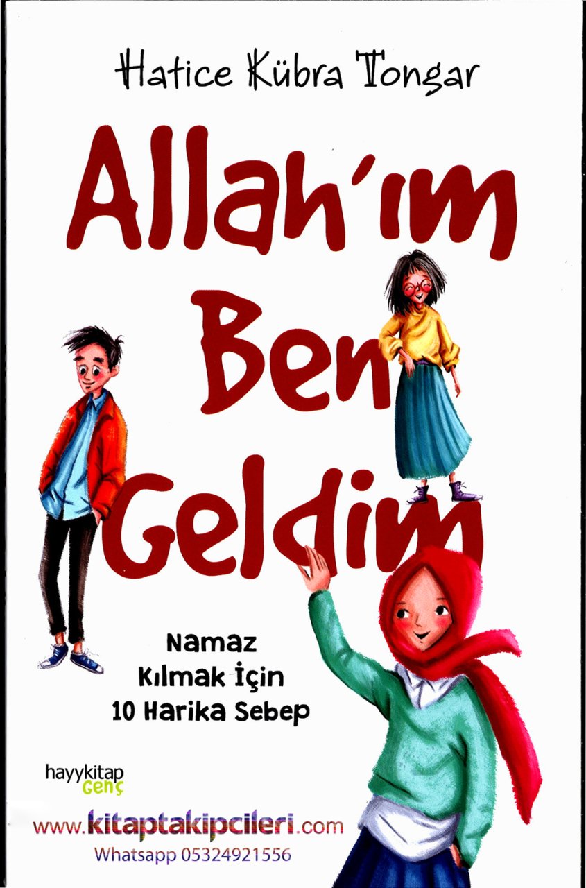 Allahım Ben Geldim, Namaz Kılmak İçin 10 Harika Sebep, Hatice Kübra Tongar