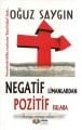 Negatif Limanlardan Pozitif Sulara, Oğuz Saygın