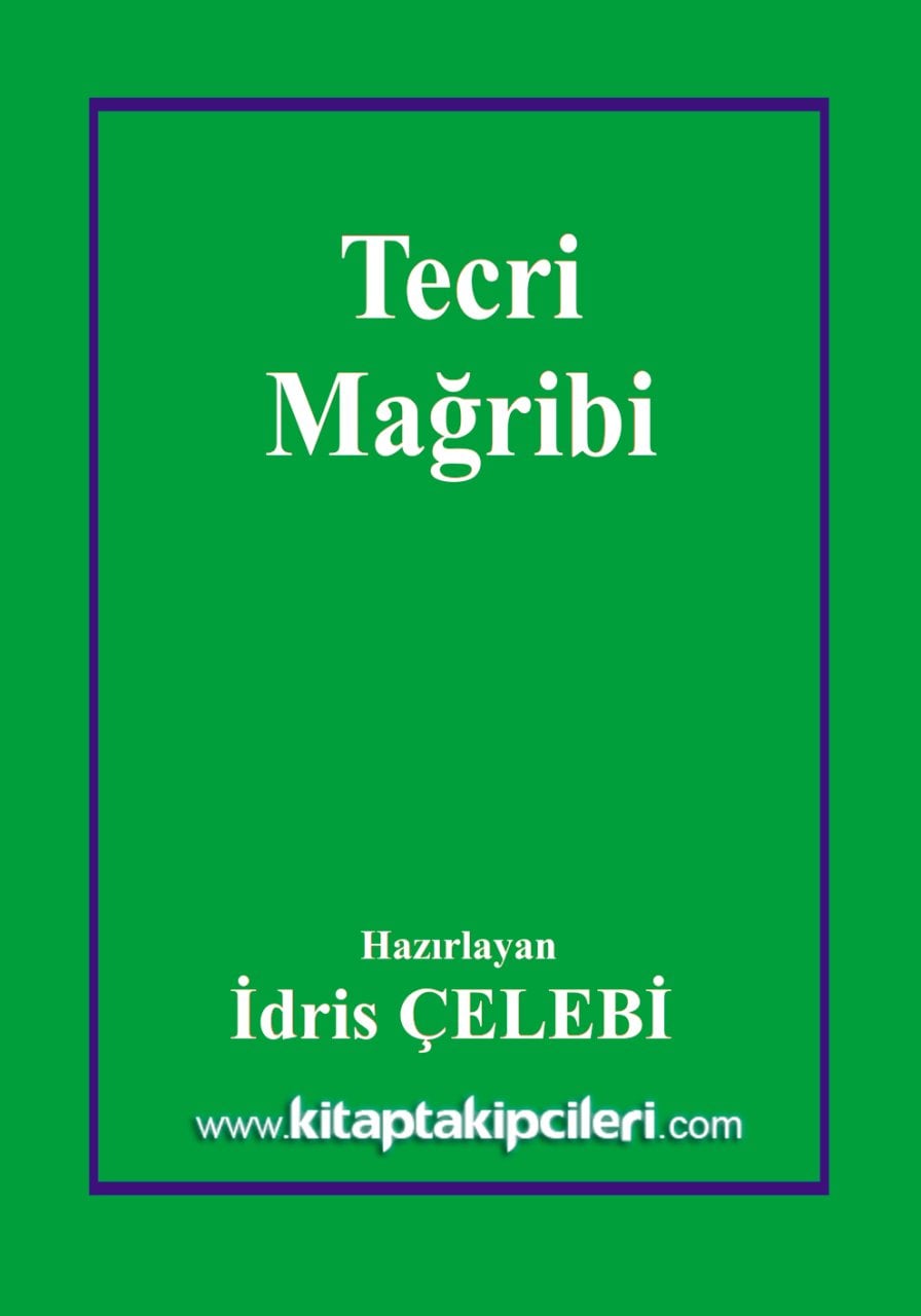Tecri Mağribi Havas Kitabı Tercümesi, İdris Çelebi