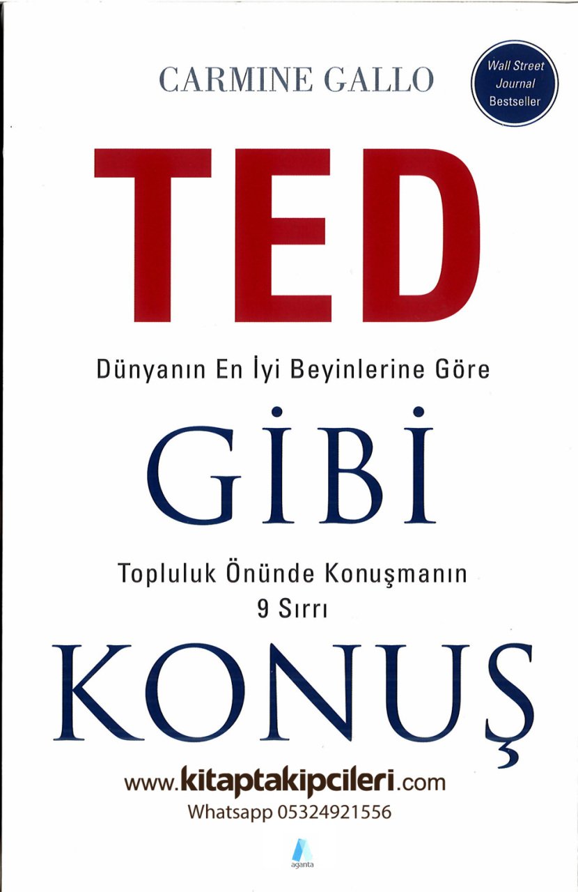 TED Gibi Konuş, Dünyanın En İyi Beyinlerine Göre Topluluk Önünde Konuşmanın 9 Sırrı, Carmine Gallo, 280 Sayfa