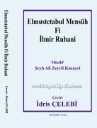 El Mustetabul Mensuh Fi İlmir Ruhani Havas Kitabı Tercümesi, Şeyh Ali Zeyril Kusayri, Çeviri İdris Çelebi, 452 Sayfa
