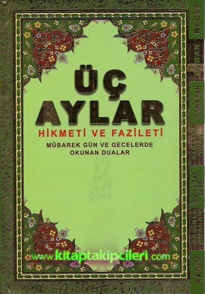 Üç Aylar Hikmeti ve Fazileti Mübarek Gün ve Gecelerde Okunan Dualar, Fihristli Ciltli Büyük Boy
