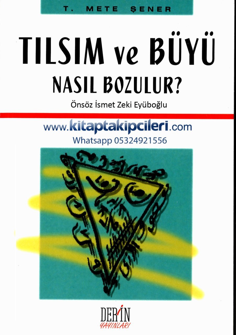 Tılsım Ve Büyü Nasıl Bozulur? T. Mete Şener, Önsöz İsmet Zeki Eyüboğlu