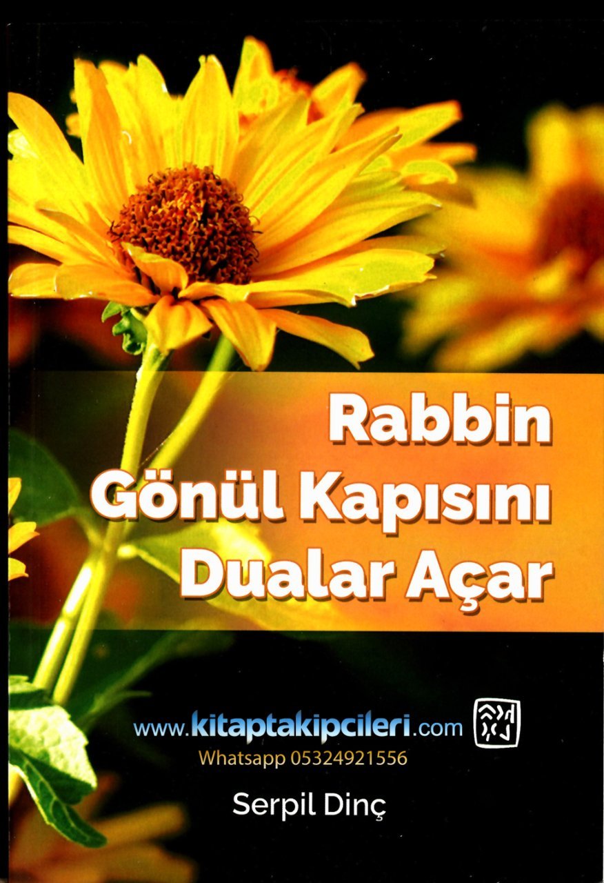 Rabbin Gönül Kapısını Dualar Açar, Serpil Dinç 148 Sayfa
