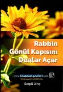 Rabbin Gönül Kapısını Dualar Açar, Serpil Dinç 148 Sayfa