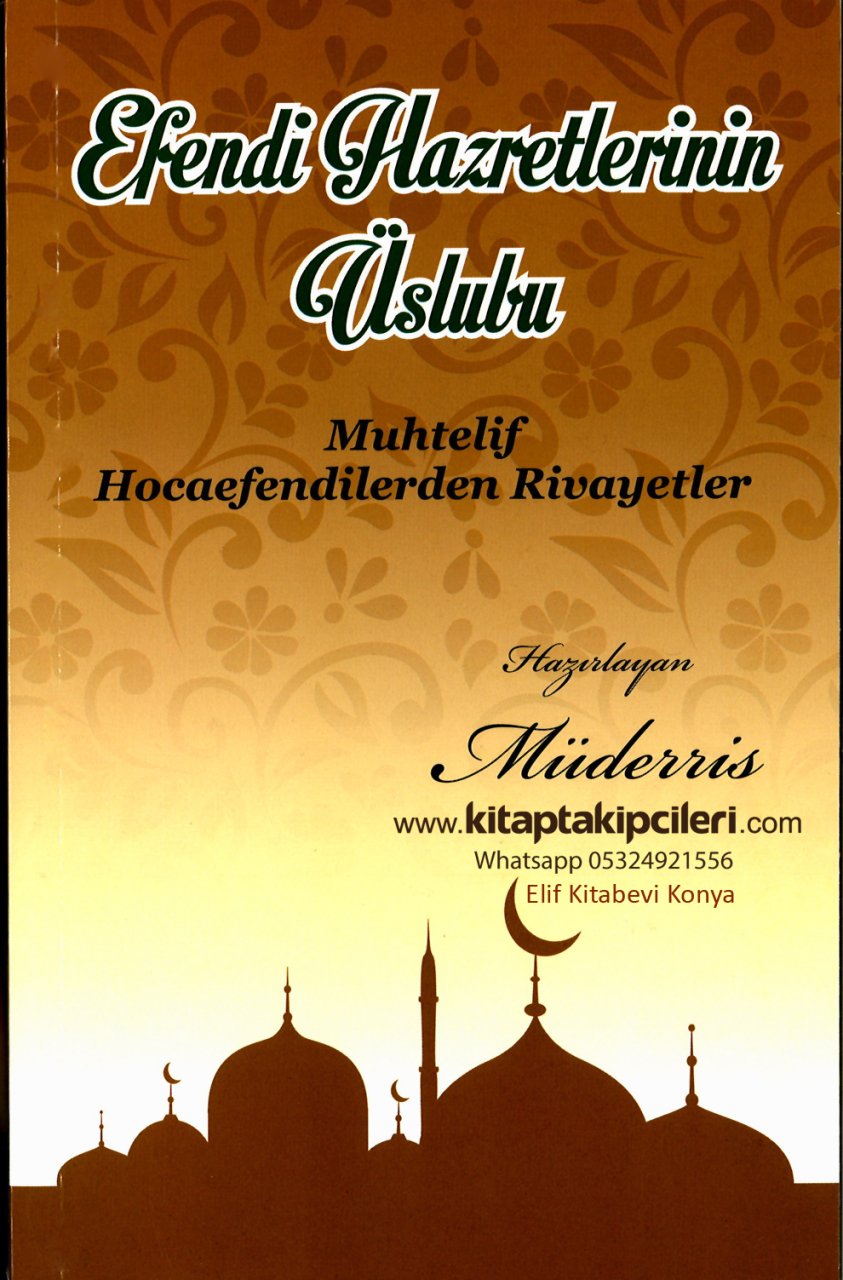 Mahmut Ustaosmanoğlu Efendi Hazretlerinin Üslubu, Muhtelif Hocaefendilerden Rivayetler, Müderris