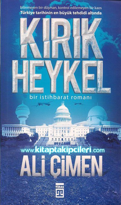 Kırık Heykel, Bir İstihbarat Romanı, Ali Çimen