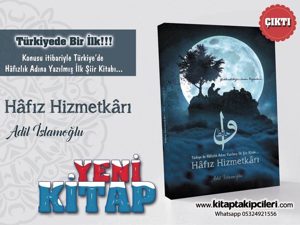 Hafız Hizmetkarı Adil İslamoğlu, Türkiye'de Hafızlık Adına Yazılmış İlk Şiir Kitabı KARGO ÜCRETSİZ