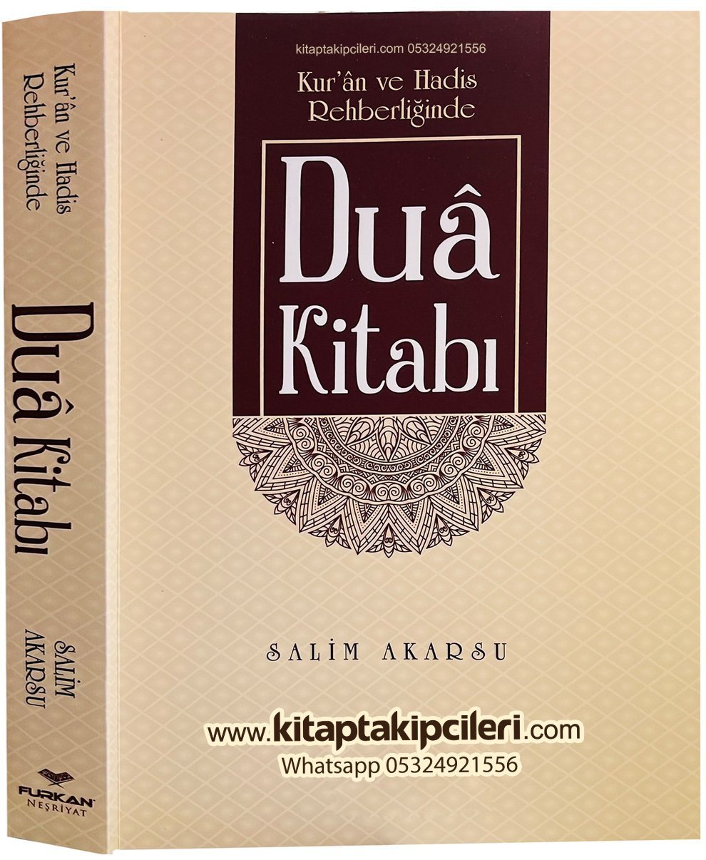 Dua Kitabı, Kuran Ve Hadis Rehberliğinde Türkçe Dualar, Salim Akarsu, 472 Saya