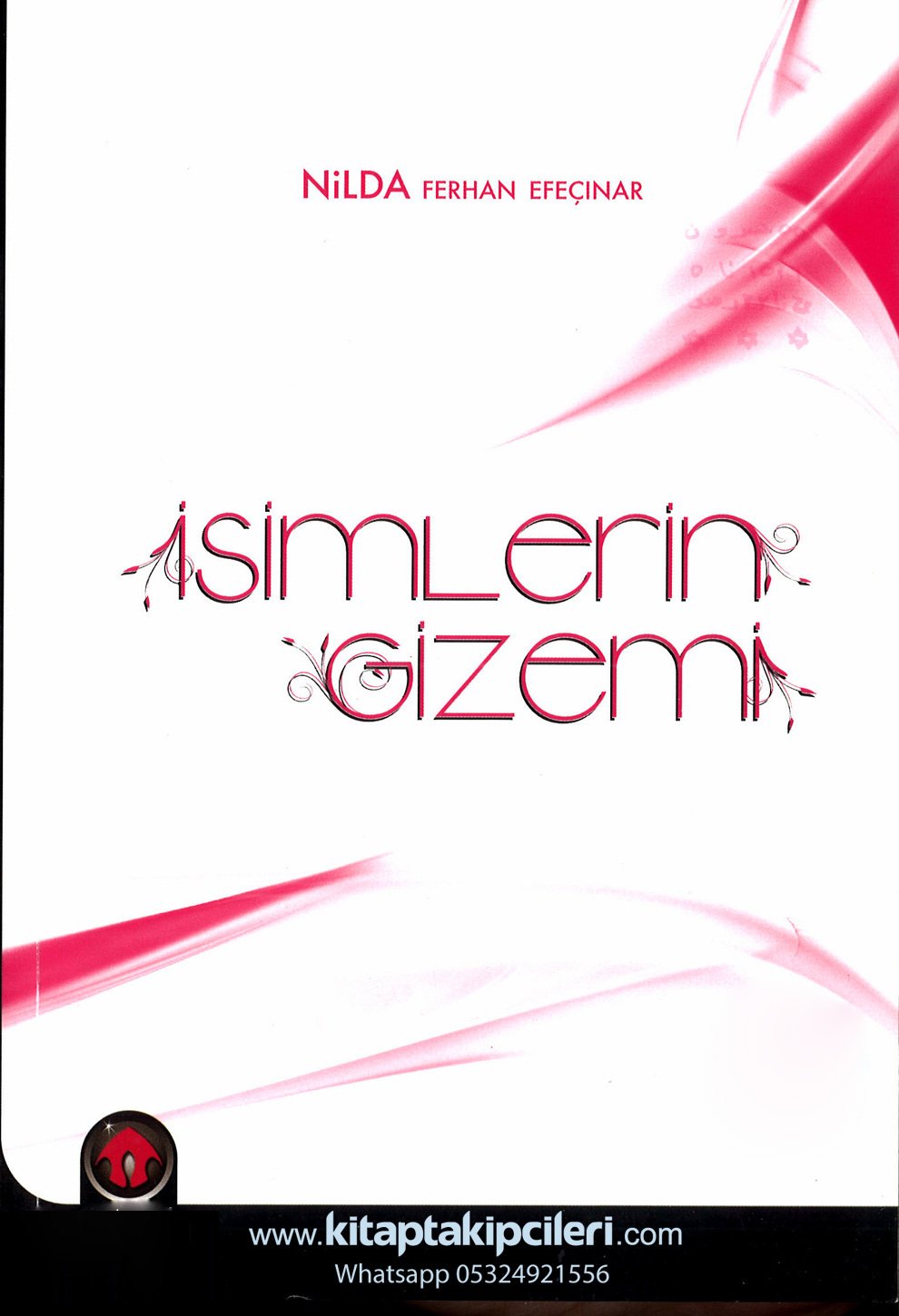 İsimlerin Gizemi, İsim Analizi, Nilda Ferhan Efeçınar, 560 İsmin Enerjisel Analizleri, 216 Sayfa