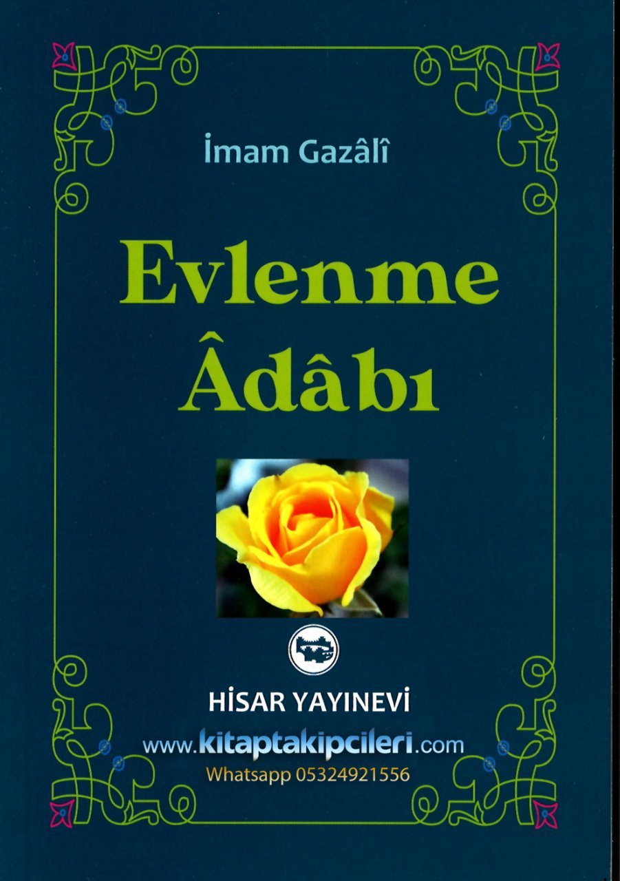 Evlenme Adabı Ve Şehvetin Kırılması, İmamı Gazali