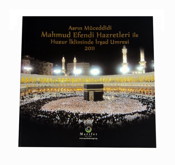 Mahmut Efendi Hazretleri ile Huzur İkliminde İrşad Umresi 2011 Albümü Ciltli