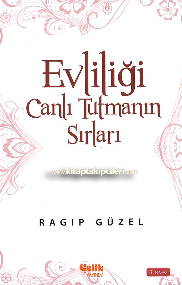 Evliliği Canlı Tutmanın Sırları, Ragıp Güzel