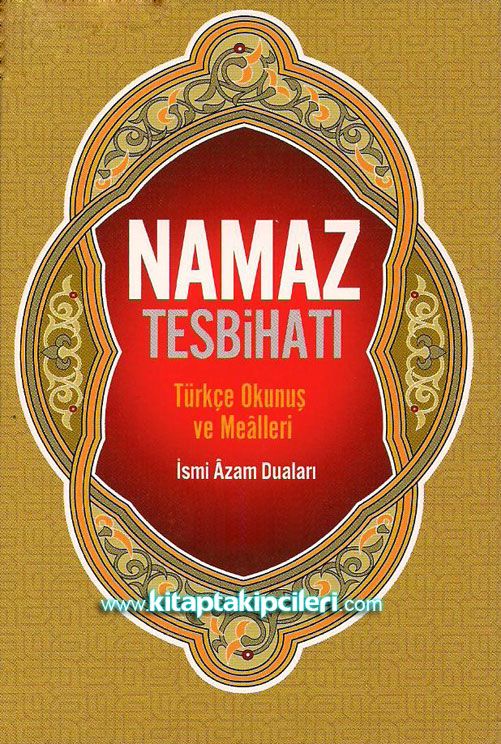 Namaz Tesbihatı Türkçe Okunuş ve Mealleri - İsmi Azam Duaları - Cep Boy