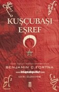 Kuşcubaşı Eşref, Efsane Teşkilatı Mahsusa Subayının Hayatı, Benjamin C. Fortna, 448  Sayfa