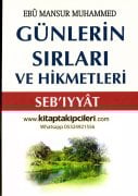 Günlerin Sırları ve Hikmetleri Sebıyyat, Ebu Mansur Muhammed Abdurrahman