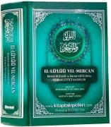El Lülüü Vel Mercan, Buhari ve Müslimin İttifak Ettiği Hadisler Muttefekun Aleyh, Muhammed Fuad Abdulbaki, Mustafa İsmet Küçük,1906 Hadisi Şerif, Türkçe Arapça, Ciltli 890 Sayfa Şamua Kağıt