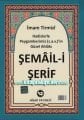Şemaili Şerif Hadislerle Peygamberimiz'in Güzel Ahlakı, Ciltli