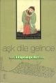 Aşk Dile Gelince, Mevlana'nın Eserlerinden Seçmeler