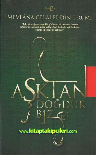 Aşktan Doğduk Biz, Mevlana Celaleddini Rumi