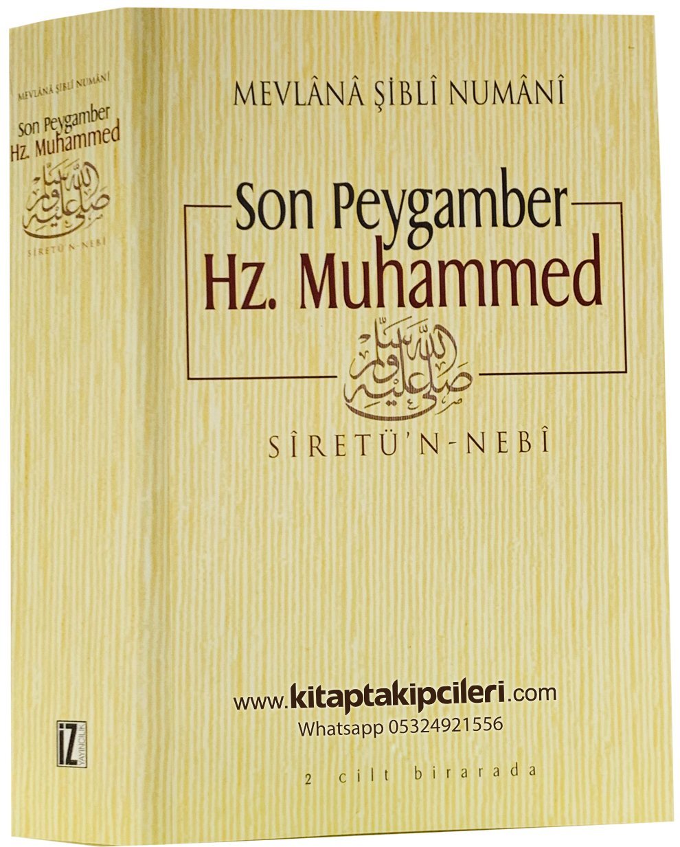 Son Peygamber Hz. Muhammed Siretün Nebi, Mevlana Şibli Numani, 2 Cilt Tek Kitap, 704 Sayfa