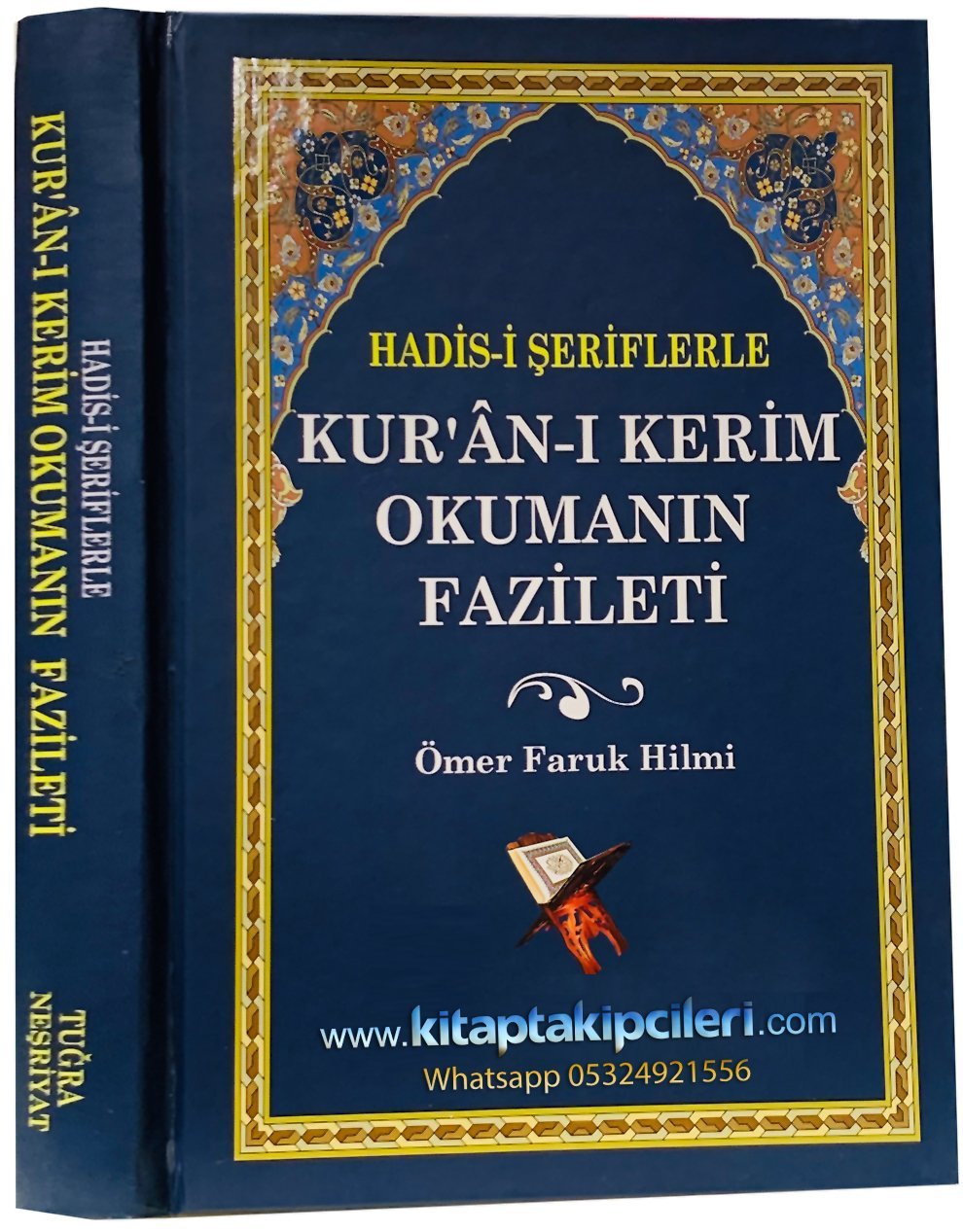 Kuranı Kerim Okumanın Fazileti Hadisi Şeriflerle, İsmail Hakkı Bursevi, Ömer Faruk Hilmi, Ciltli Şamua Kağıt