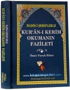 Kuranı Kerim Okumanın Fazileti Hadisi Şeriflerle, İsmail Hakkı Bursevi, Ömer Faruk Hilmi, Ciltli Şamua Kağıt