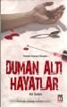 Duman Altı Hayatlar, Yeniden Doğuşun Hikayesi, Elif Öztürk