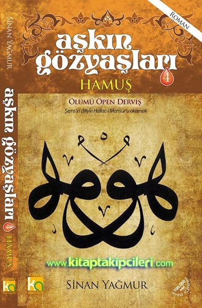 Aşkın Gözyaşları 4 Hamuş Ölümü Öpen Derviş - Sinan Yağmur