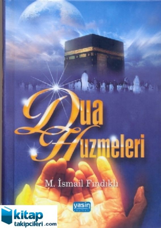 Dua Huzmeleri, M. İsmail Fındıklı