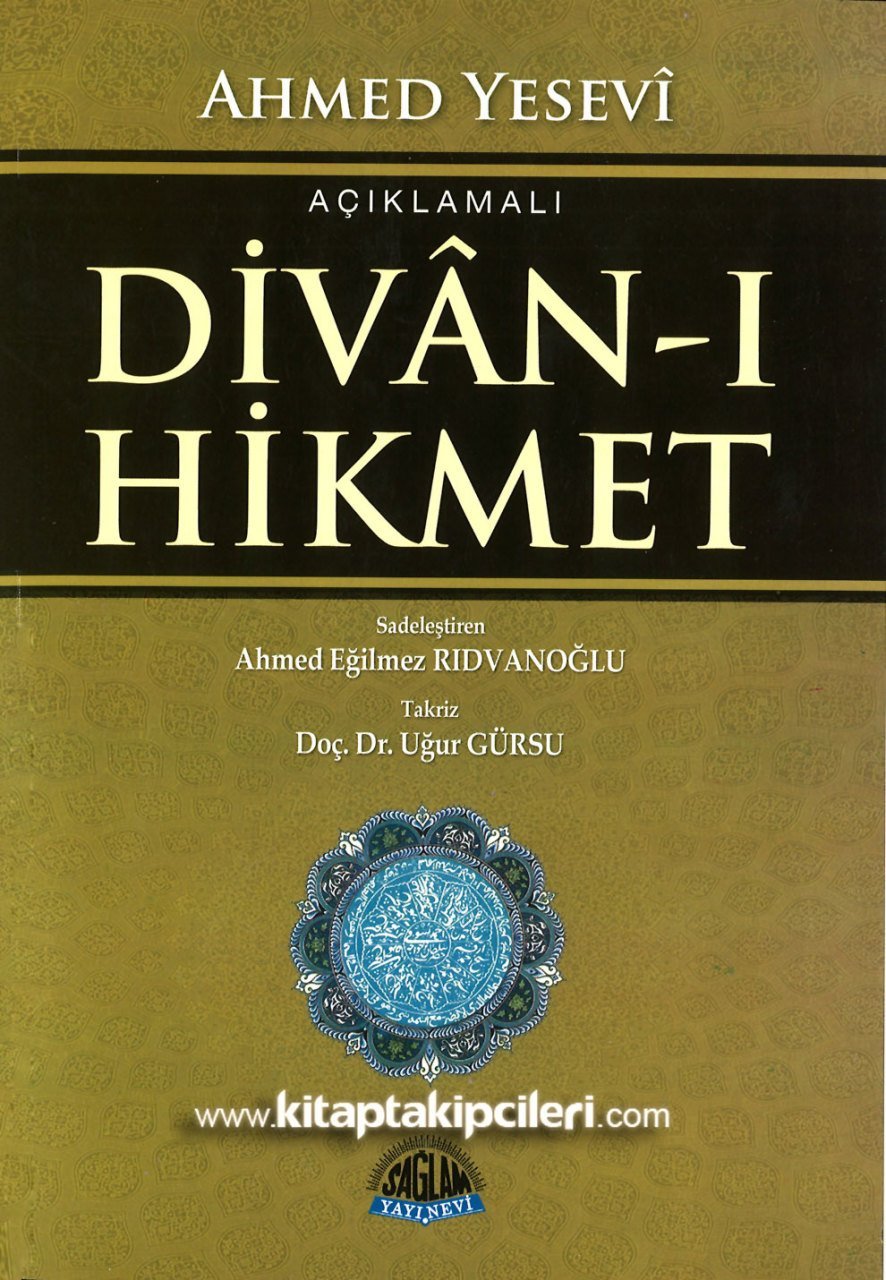 Divanı Hikmet, Açıklamalı, Ahmed Yesevi, Büyük Boy 656 Sayfa